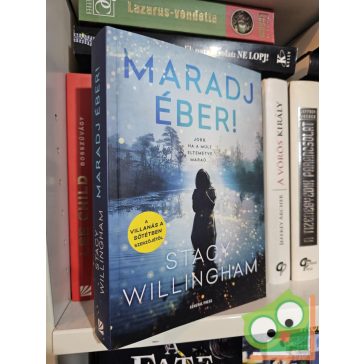 Stacy Willingham: Maradj éber!