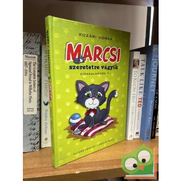 Kozári Dorka: Marcsi szeretetre vágyik (Cicakalandok 1.)