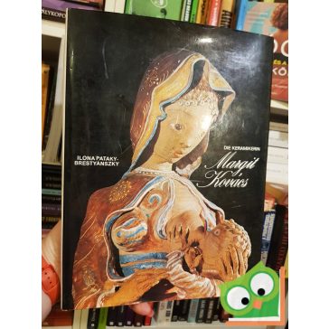 P. Brestyánszky Ilona: Die Keramikerin Margit Kovács    