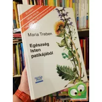 Maria Treben: Egészség ​Isten patikájából
