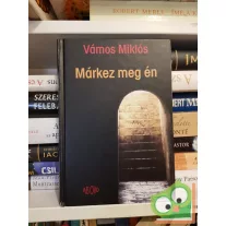 Vámos Miklós: Márkez meg én