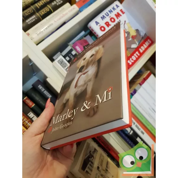 John Grogan: Marley & Mi  (Magyar nyelvű)
