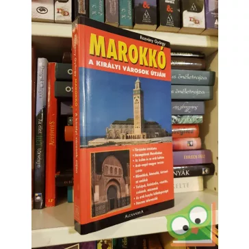   Rozvány György: Marokkó- A királyi városok útján ( színes képekkel)