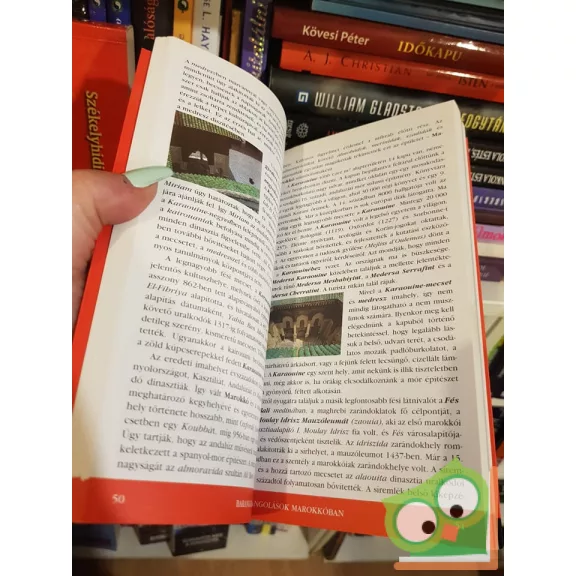 Rozvány György: Marokkó- A királyi városok útján ( színes képekkel)