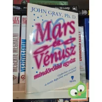 John Gray: Mars és Vénusz mindörökké együtt