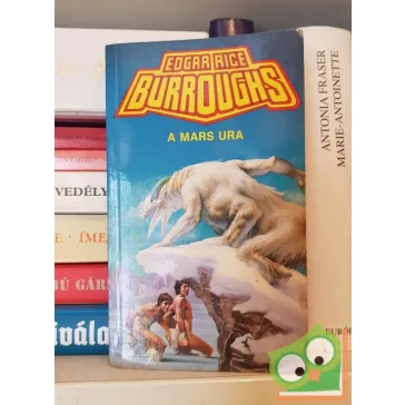 Edgar Rice Burroughs: A Mars ura (Mars-ciklus 3)