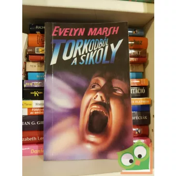 Evelyn Marsh: Torkodból a sikoly