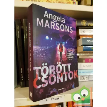 Angela Marsons: Törött ​csontok (Kim Stone 7.)