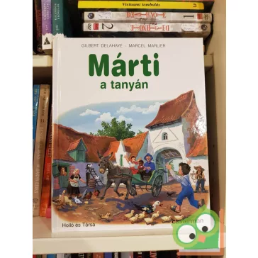 Gilbert Delahaye: Márti a tanyán