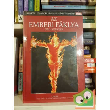 Marvel legnagyobb hősei 17: Az emberi fáklya
