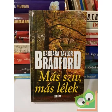 Barbara Taylor Bradford: Más szív, más lélek