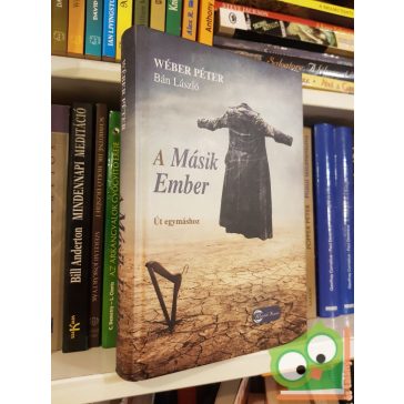 Wéber Péter, Bán László: A Másik Ember