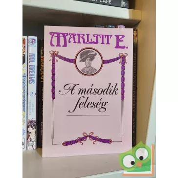 Marlitt E.: A második feleség