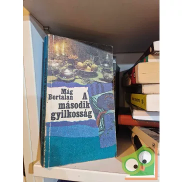 Mág Bertalan: A második gyilkosság