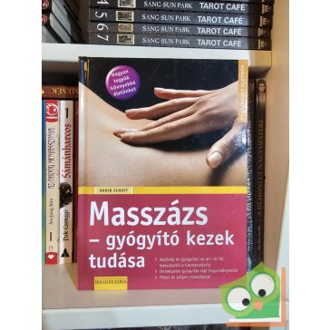   Karin Schutt: Masszázs  gyógyító kezek tudása (Egészséges életmód)