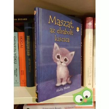 Holly Webb: Maszat, az elrabolt kiscica (Olvasni jó!)