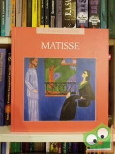   Hollósi Nikolett (szerk.): Matisse (Világhíres festők 13.)