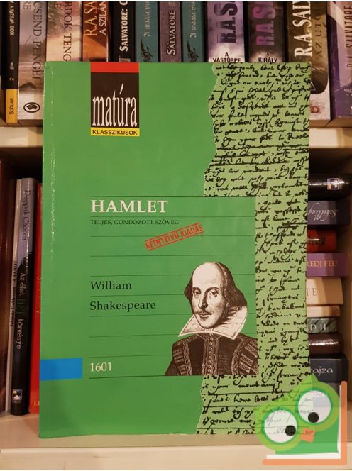 William Shakespeare: Hamlet (Matúra klasszikusok Hamlet)