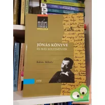   Babits Mihály: Jónás könyve és más költemények (Matúra klasszikusok 9.)