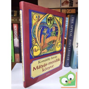 Komjáthy István: Mátyás-mondák könyve