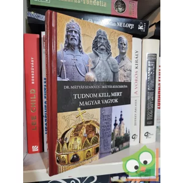 Mátyás Szabolcs: Tudnom kell, mert magyar vagyok!