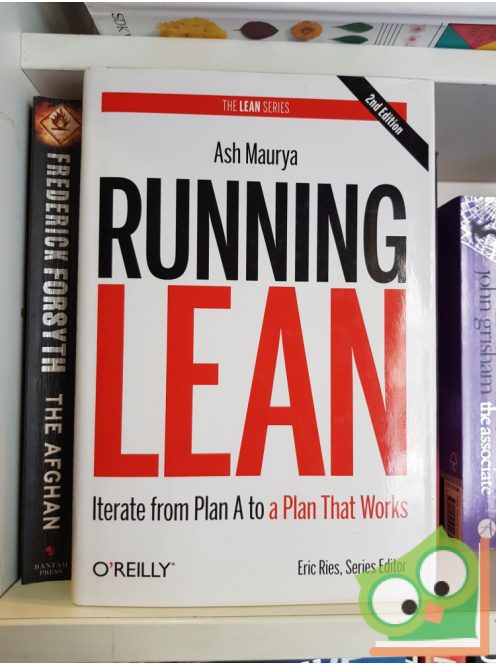 Ash Maurya: Running Lean - Iterate from Plan A to a Plan That Works