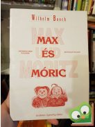 Wilhem Busch: Max und Moritz, Max és Móric