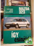 H.R. Etzold: Így csináld! - Mazda 323