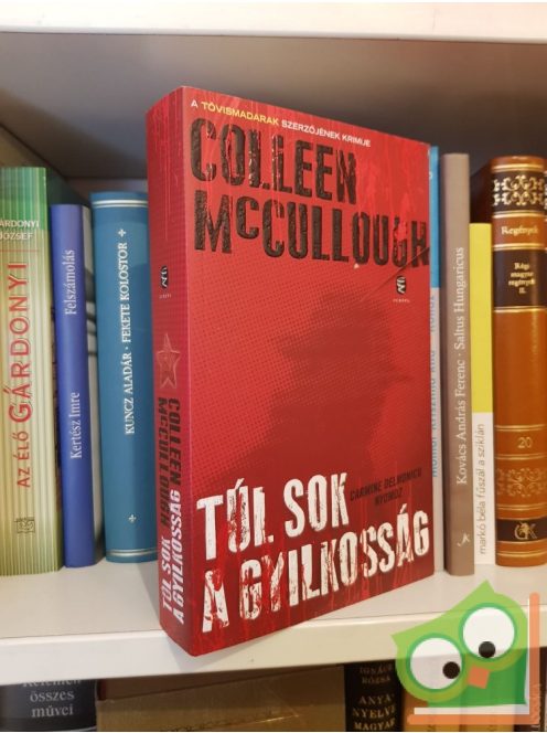 Colleen McCullough: Túl sok a gyilkosság