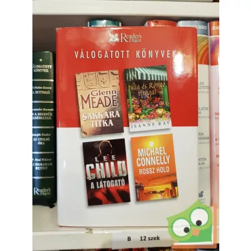   Meade, Ray, Child, Connelly Glenn Meade:   (Readers digest válogatás)