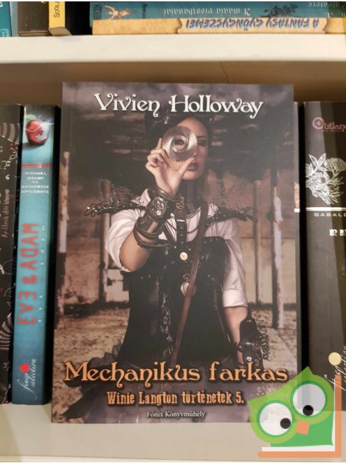 Vivien Holloway: Mechanikus farkas (Winie Langton történetek 5.) (újszerű)