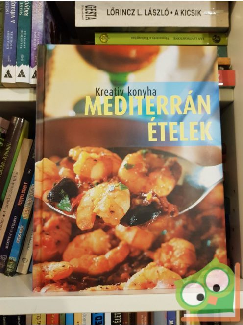 Beke Csilla (szerk.): Mediterrán ételek (Kreatív konyha)