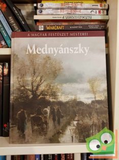   Bakó Zsuzsanna: Mednyánszky László (A magyar festészet mesterei 15.)
