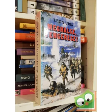 Leon Uris: Meghalsz, tengerész!