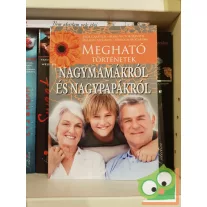   Jakab Vera (szerk.): Megható történetek nagymamákról és nagypapákról