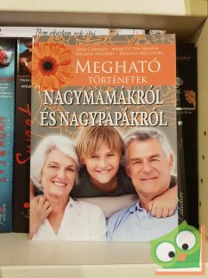   Jakab Vera (szerk.): Megható történetek nagymamákról és nagypapákról