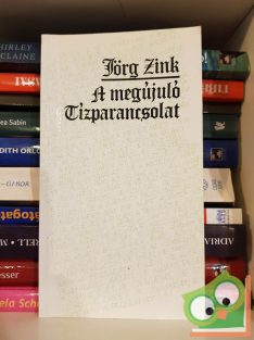 Jörg Zink: A megújuló Tízparancsolat