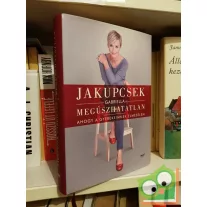 Jakupcsek Gabriella: Megúszhatatlan