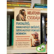 Walter Pierpaoli, William Regelson: A melatonin csodája