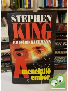 Stephen King (Richard Bachman): A menekülő ember (Ritka)