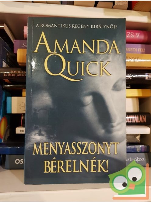 Amanda Quick: Menyasszonyt bérelnék!
