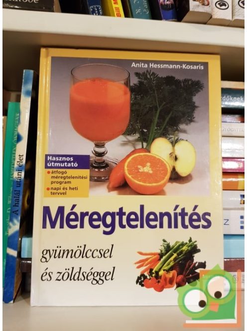 Anita Hessmann-Kosaris: Méregtelenítés gyümölccsel és zöldséggel