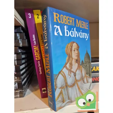 Robert Merle: A ​bálvány