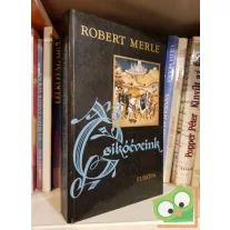 Robert Merle: Csikóéveink (Francia história 2.)