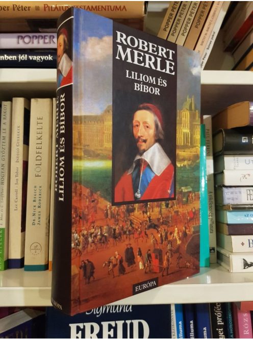 Robert Merle: Liliom ​és bíbor (Francia história 10.)