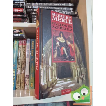 Robert Merle: Pallos ​és szerelem (Francia história 13.)