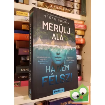 Megan Goldin: Merülj alá, ha nem félsz