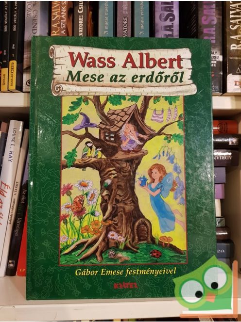 Wass Albert: Mese az erdőről (Erdők könyve 1.)
