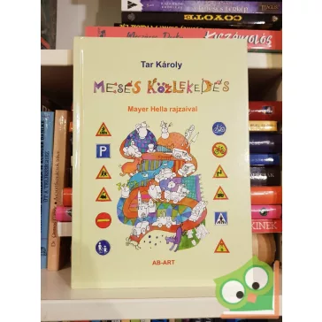 Tar Károly: Mesés közlekedés