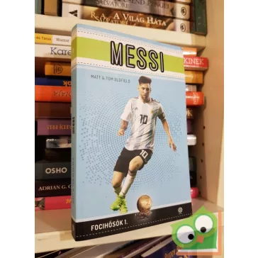 Matt Oldfield  Tom Oldfield: Messi - Focihősök 1.